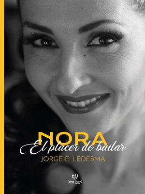 cover image of Nora, el placer de bailar